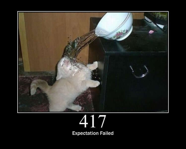 Expectation Failed
